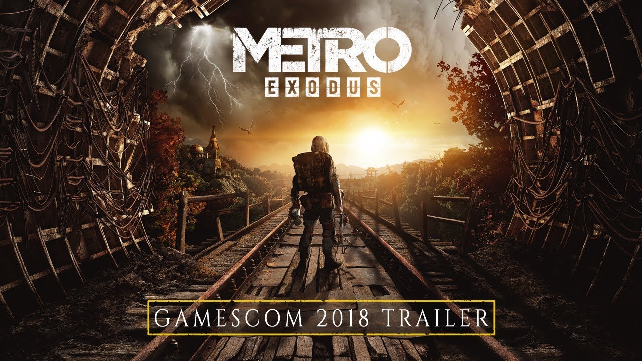 Gamescom 2018 Metro Exodus